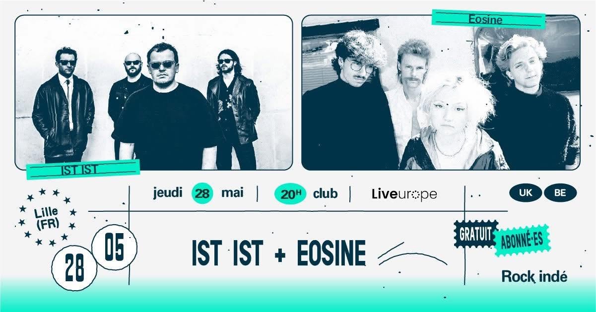 IST IST en concert à L’Aéronef de Lille avec Eosine en première partie