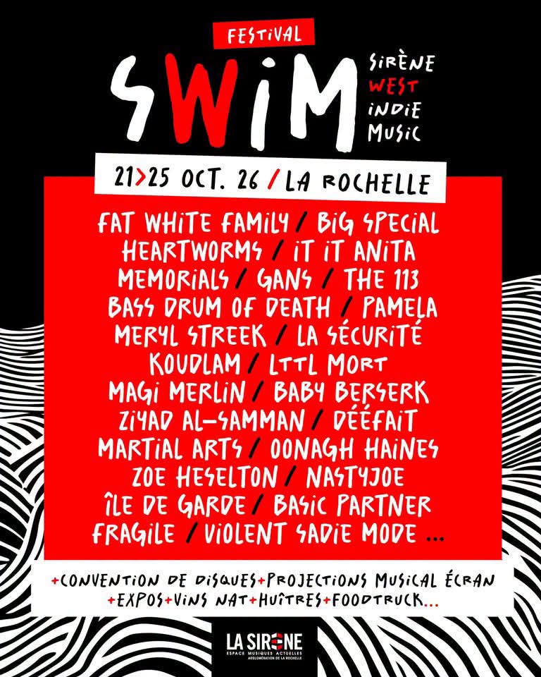 SWIM Festival 2026 à La Sirène de La Rochelle avec Fat White Family, Heartworms, It It Anita, GANS et une programmation post-punk, noise et rock indépendant.