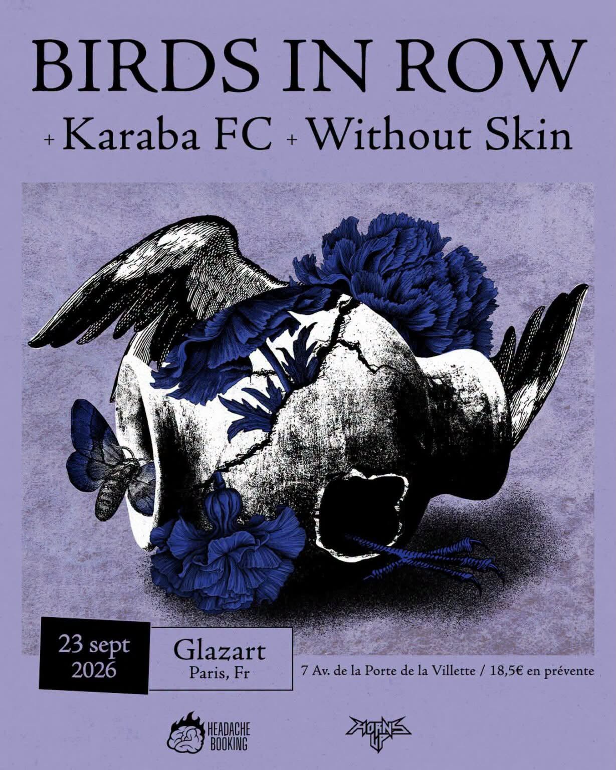 Birds in Row au Glazart à Paris le 23 septembre 2026 avec Without Skin et Karaba F.C.